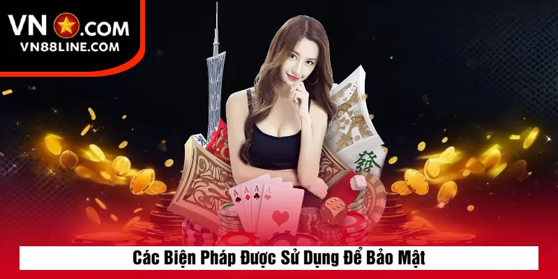 Các Biện Pháp Được Sử Dụng Để Bảo Mật