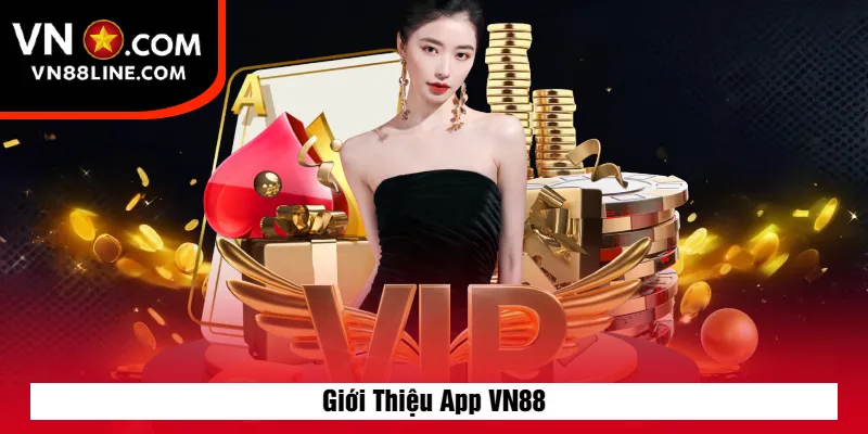 Giới Thiệu App VN88